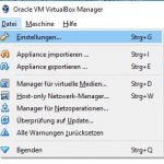 VirtualBox Menü Datei