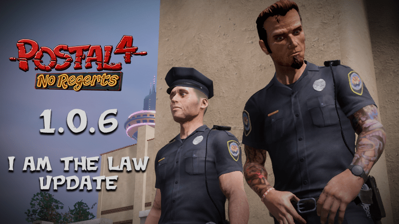 POSTAL 4: No Regerts Update 1.0.6 2 Postal 4 Update 1.0.6
