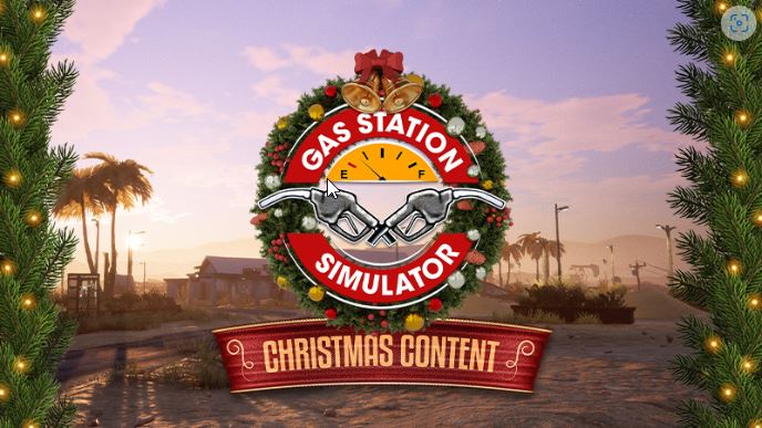 Gas Station Simulator Christmas Content