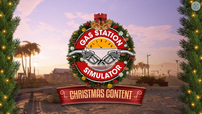Gas Station Simulator Christmas Update 2 Gas Station Simulator Christmas Content