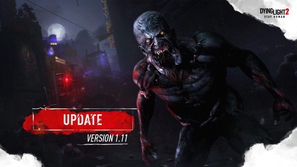 Dying Light 2 Gute Nacht Viel Glück Update 1.11 2 Dying Light 2 Event